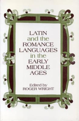 Latin and the Romance Languages in the Middle Ages