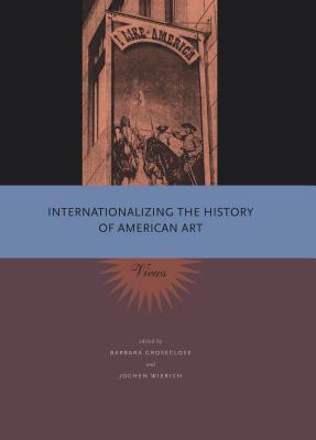 Internationalizing the History of American Art