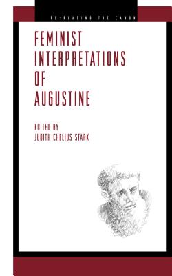 Feminist Interpretations of Saint Augustine