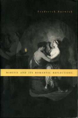 Mimesis and Its Romantic Reflections