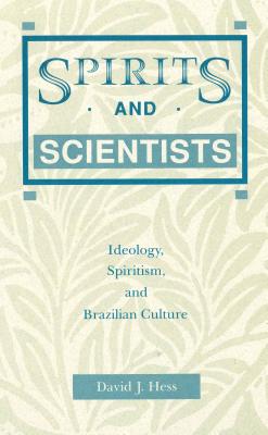 Spirits and Scientists