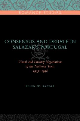 Consensus and Debate in Salazar's Portugal