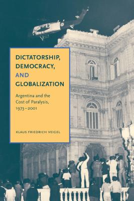 Dictatorship, Democracy, and Globalization