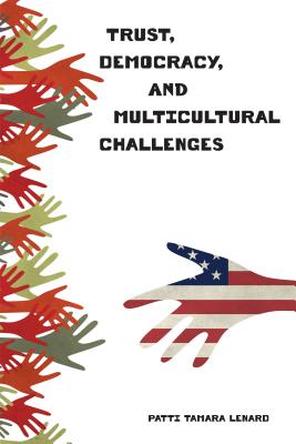 Trust, Democracy, and Multicultural Challenges