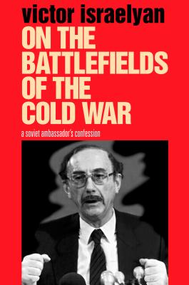 On the Battlefields of the Cold War