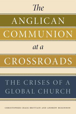 The Anglican Communion at a Crossroads