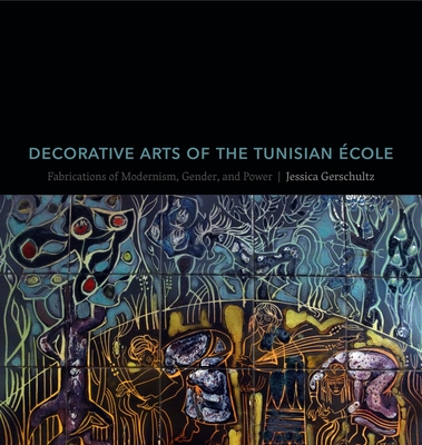 Decorative Arts of the Tunisian Ecole