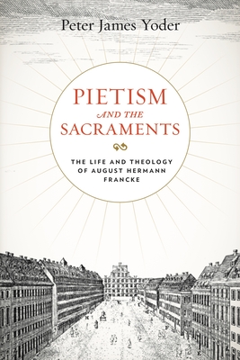 Pietism and the Sacraments