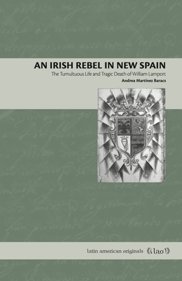 An Irish Rebel in New Spain