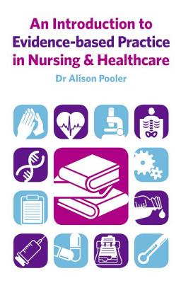 An Introduction to Evidence-based Practice in Nursing & Healthcare