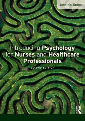 Introducing Psychology for Nurses and Healthcare Professionals