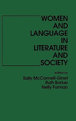 Women and Language in Literature and Society