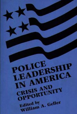 Police Leadership in America