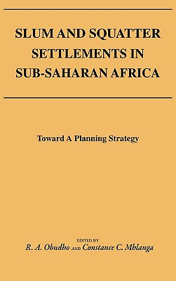 Slum and Squatter Settlements in Sub-Saharan Africa