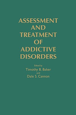 Assessment and Treatment of Addictive Disorders