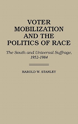 Voter Mobilization and the Politics of Race