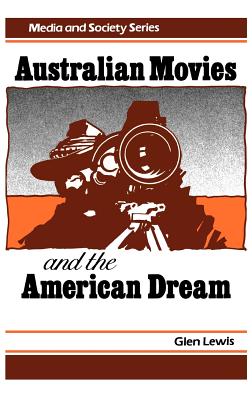 Australian Movies and the American Dream