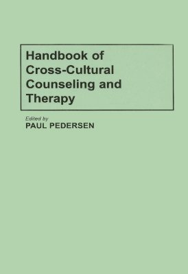 Handbook of Cross-Cultural Counseling and Therapy