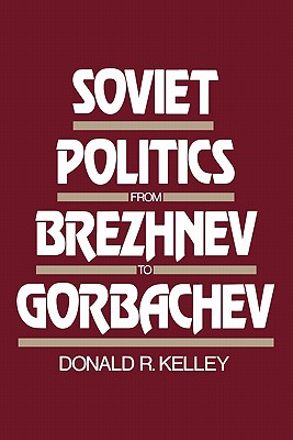 Soviet Politics from Brezhnev to Gorbachev