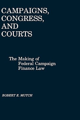 Campaigns, Congress, and Courts