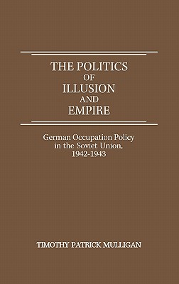 The Politics of Illusion and Empire