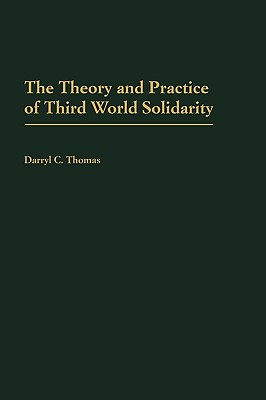 The Theory and Practice of Third World Solidarity