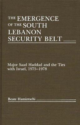 The Emergence of the South Lebanon Security Belt