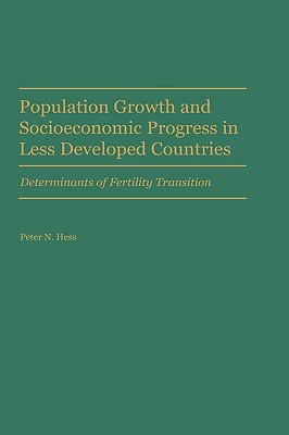 Population Growth and Socioeconomic Progress in Less Developed Countries