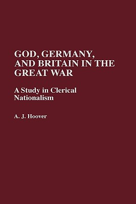 God, Germany, and Britain in the Great War