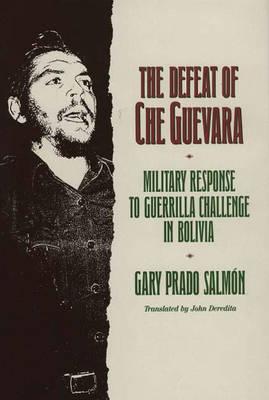 The Defeat of Che Guevara