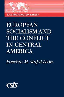 European Socialism and the Conflict in Central America