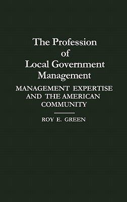 The Profession of Local Government Management