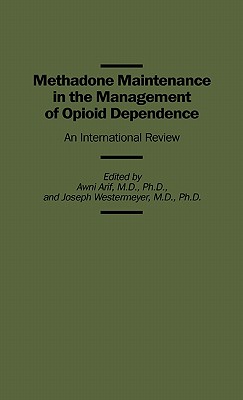 Methadone Maintenance in the Management of Opioid Dependence