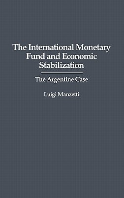 The International Monetary Fund and Economic Stabilization