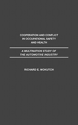 Cooperation and Conflict in Occupational Safety and Health