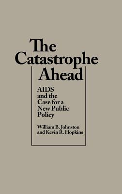 The Catastrophe Ahead