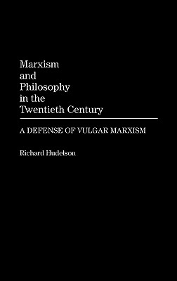 Marxism and Philosophy in the Twentieth Century