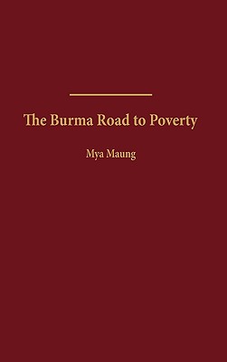 The Burma Road to Poverty