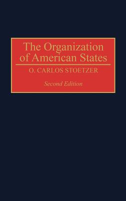 The Organization of American States, 2nd Edition