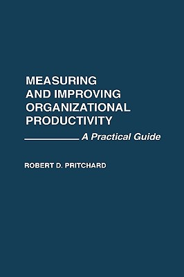 Measuring and Improving Organizational Productivity