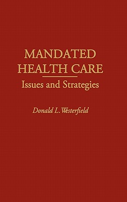 Mandated Health Care