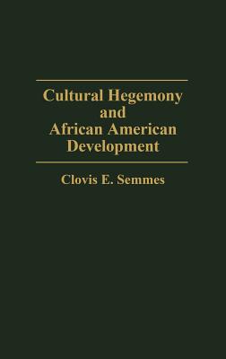 Cultural Hegemony and African American Development