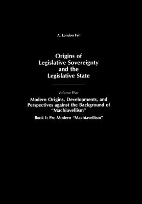 Origins of Legislative Sovereignty and the Legislative State