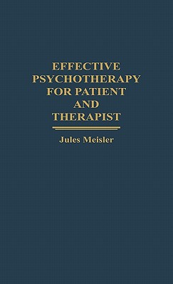 Effective Psychotherapy for Patient and Therapist