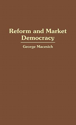 Reform and Market Democracy