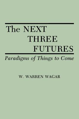 The Next Three Futures