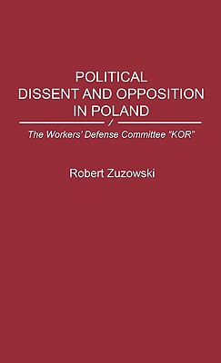 Political Dissent and Opposition in Poland