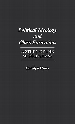 Political Ideology and Class Formation