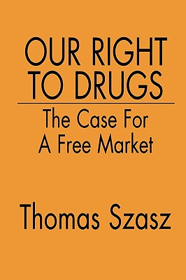 Our Right to Drugs