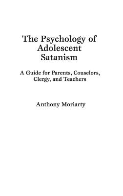 The Psychology of Adolescent Satanism